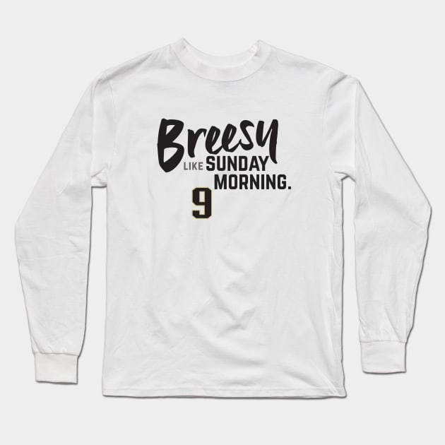 Breesy like Sunday Morning Long Sleeve T-Shirt by Brainstorm